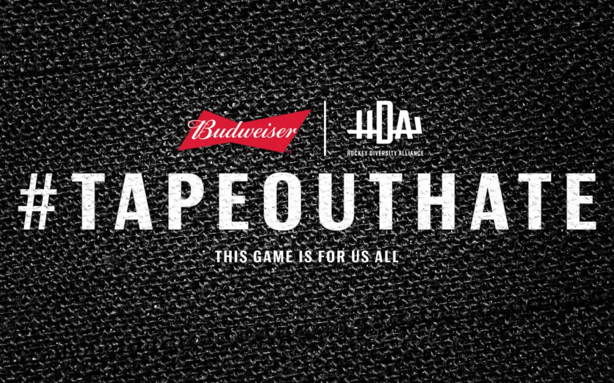 Budweiser #TapeOutHate campaign: Image featuring the campaign logo, promoting inclusivity and unity in the hockey community.